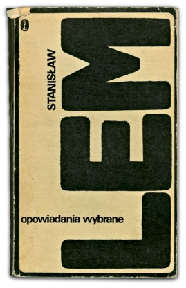 Opowiadania wybrane | Stanisław Lem